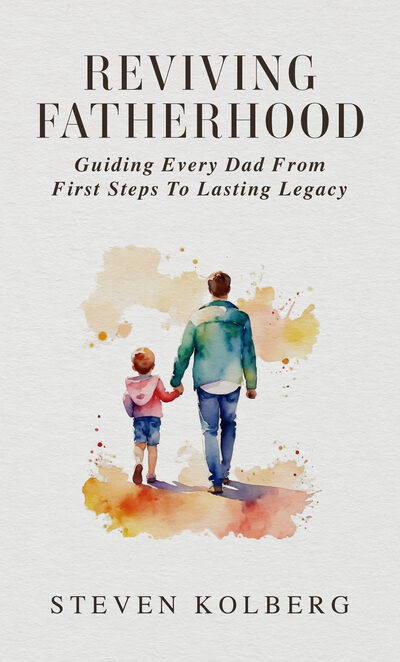 Reviving Fatherhood book cover by Steven Kolberg